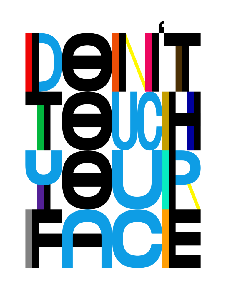 Launch Pad Don't Touch Your Face graphic art
